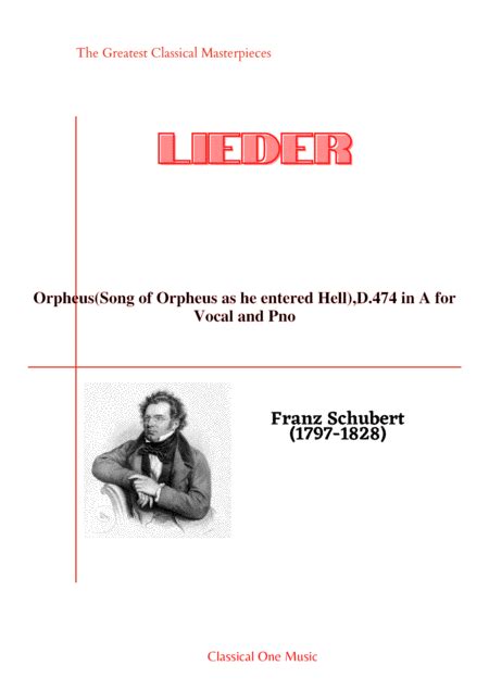 Schubert-Orpheus(Song Of Orpheus As He Entered Hell),D.474 In A For Vocal And Pno